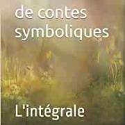 La fontaine de contes symboliques l integrale