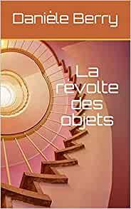 La revolte des objets 1