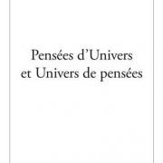 Pensees d univers et univers d univers